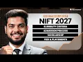 Everything About NIFT 2027 Eligibility Admission Process Fees Scholarships Placements