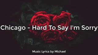 Download Chicago - Hard To Say I'm Sorry | Lyrics/Letra | Sub. Spanish MP3