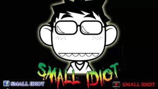 Download SMALL IDIOT - STAY HIGH MP3