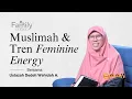 Download Lagu Muslimah \u0026 Tren Feminine Energy | Family Zone