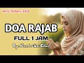 Download Lagu DOA BULAN RAJAB (FULL 1 JAM) Terbaru 2025 - Kuntriksi Elail