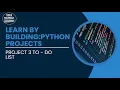 Learn by Building Python Project 3 Console-Based To-Do List App CYA