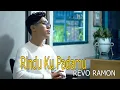 Download Lagu REVO RAMON - RINDU KU PADAMU ( OFFICIAL MUSIK VIDEO )