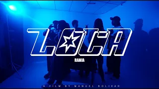 RANIA - LOCA (Official Video)
