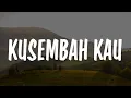 Download Lagu Kusembah Kau (Lirik)  Jason Irwan, Mike Mohede || Mix...