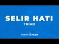 Lagu Selir Hati - TRIAD (KARAOKE VERSION)