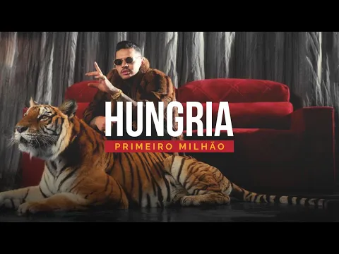 Download MP3 Hungria - Primeiro Milhão (Official Music Video)