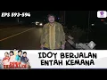 IDOY HILANG BERANGKAT SENDIRI KE BOGOR!! | DUNIA TERBALIK | EPS.593-594 (1/8)