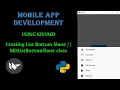 Creating List Bottom Sheet using KivyMD MDListBottomSheet class Mobile App Development