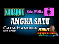 Lagu ANGKA SATU || Caca Handika || KARAOKE Nada WANITA