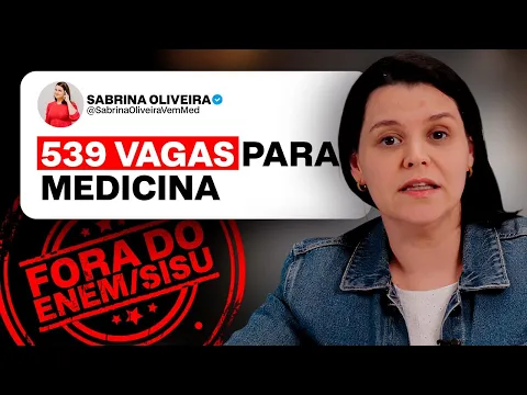 Vídeo: 539 vagas de medicina sem ENEM e fora do SISU, em universidades públicas