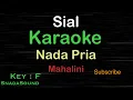 Download Lagu SIAL-Mahalini|KARAOKE NADA PRIA​⁠ -Male-Cowok-Laki-laki@ucokku