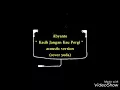 Download Lagu Yoda - Kasih Jangan Kau Pergi (cover)