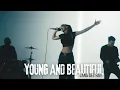 Download Lagu Young and Beautiful- @LanaDelRey Rock Cover