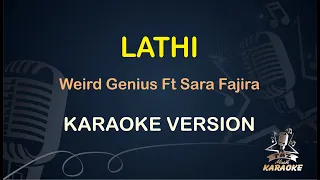 Download LATHI || Sara Fajira \u0026 Weird Genius ( Karaoke ) Dangdut || Koplo HD Audio MP3