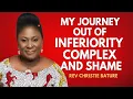 Download Lagu MY JOURNEY OUT OF INFERIORITY COMPLEX AND SHAME-REV CHRISTIE BATURE