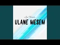 Ulane Mesem
