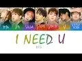 Download Lagu BTS (방탄소년단) - I NEED U [Color Coded Lyrics/Han/Rom/Eng]