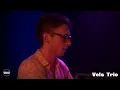 Vels Trio Boiler Room London Live Performance