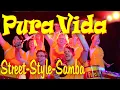 Download Lagu Pura Vida | Street-Style-Samba | Peiting