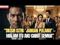Lagu Jangan Pulang!” Kata Istri—Malam Itu Aku Cabut Semua, Keluarganya Baru Sadar Siapa Aku