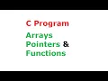 C Programming Arrays Pointers and Functions