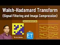 Walsh Hadamard Transform Signal Filtering Image Compression