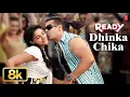 Dhinka Chika - Video Song | Mika Singh, Amrita Kak | Ready | Devi Sri Prasad | Salman Khan, Asin r