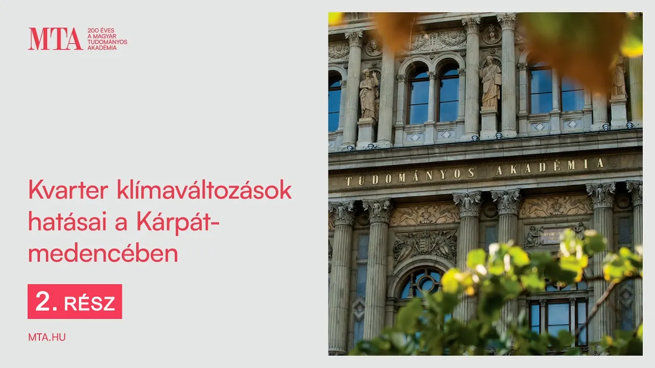 Kvarter klímaváltozások hatásai a Kárpát-medencében (2. rész)