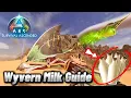How To Get Wyvern Milk Ark Survival Ascended Scorched Earth