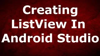 Android Studio Tutorial Creating ListView 2019 Tutorial