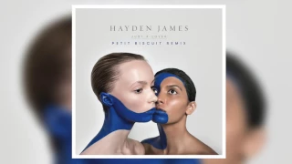 Download Hayden James - Just A Lover (Petit Biscuit Remix) MP3