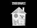 What You Want Me To Do? - The Heavy