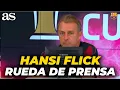 FLICK rueda de prensa tras jugar vs UDINESE y NOTTINGHAM FOREST FC BARCELONA