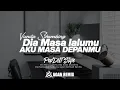 Lagu Dia Masa Lalumu, Aku Masa Depanmu - Vionita // PopDut Style Version 2025