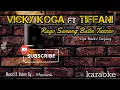 Download Lagu Rago sanang Bathin Taseso [karaoke] | Vicky Koga feat Tiffani | Mamenk Pro MP3