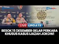 Lagu 🔴 LIVE UPDATE | Besok, Polda Metro Jaya Akan Gelar Perkara Khusus Kasus Tudingan Ijazah Palsu Jokowi