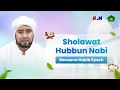 Lagu Senandungkan Shollawat Hubbun Nabi Bersama Habib Syech Bin Abdul Qadir Assegaf