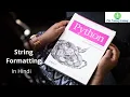 8 String Formatting for Python Hindi