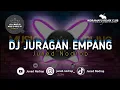 Download Lagu DJ JURAGAN EMPANG - Juned Nodrop [BOOTLEG]