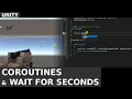 UNITY - Introduction to Coroutines and yield WaitForSeconds