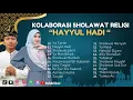 Download Lagu Sholawat Terbaru || Kolaborasi Sholawat Sulthon Ft Alfina Nindiyani || Hayyul Hadi - Ya Tarim