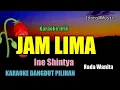 JAM LIMA || INE SHINTYA || KARAOKE DANGDUT || NADA WANITA