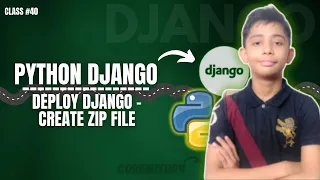 DJANGO Deploy Django Create Zip File Python Django Full Course From Scratch Class