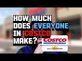 How much does Everyone in Costco make