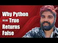 Why Does Python True Return False Understanding Boolean Comparisons in Python 3
