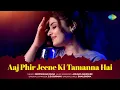 Aaj Phir Jeene Ki Tamanna Hai | Deepshikha Raina | Anurag-Abhishek | Soulful Cover Song