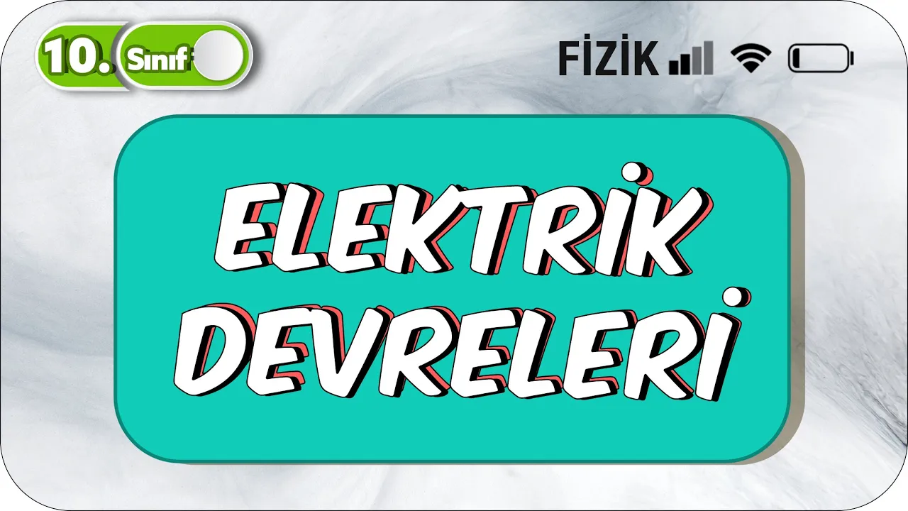 10.Sınıf Fizik Elektrik Devreleri | Taktikli Soru Çözümü #2023