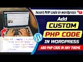 How to add custom PHP code in WordPress page Insert PHP code in WordPress