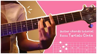 Download Rossa - Terlalu Cinta (Original guitar chord tutorial) MP3
